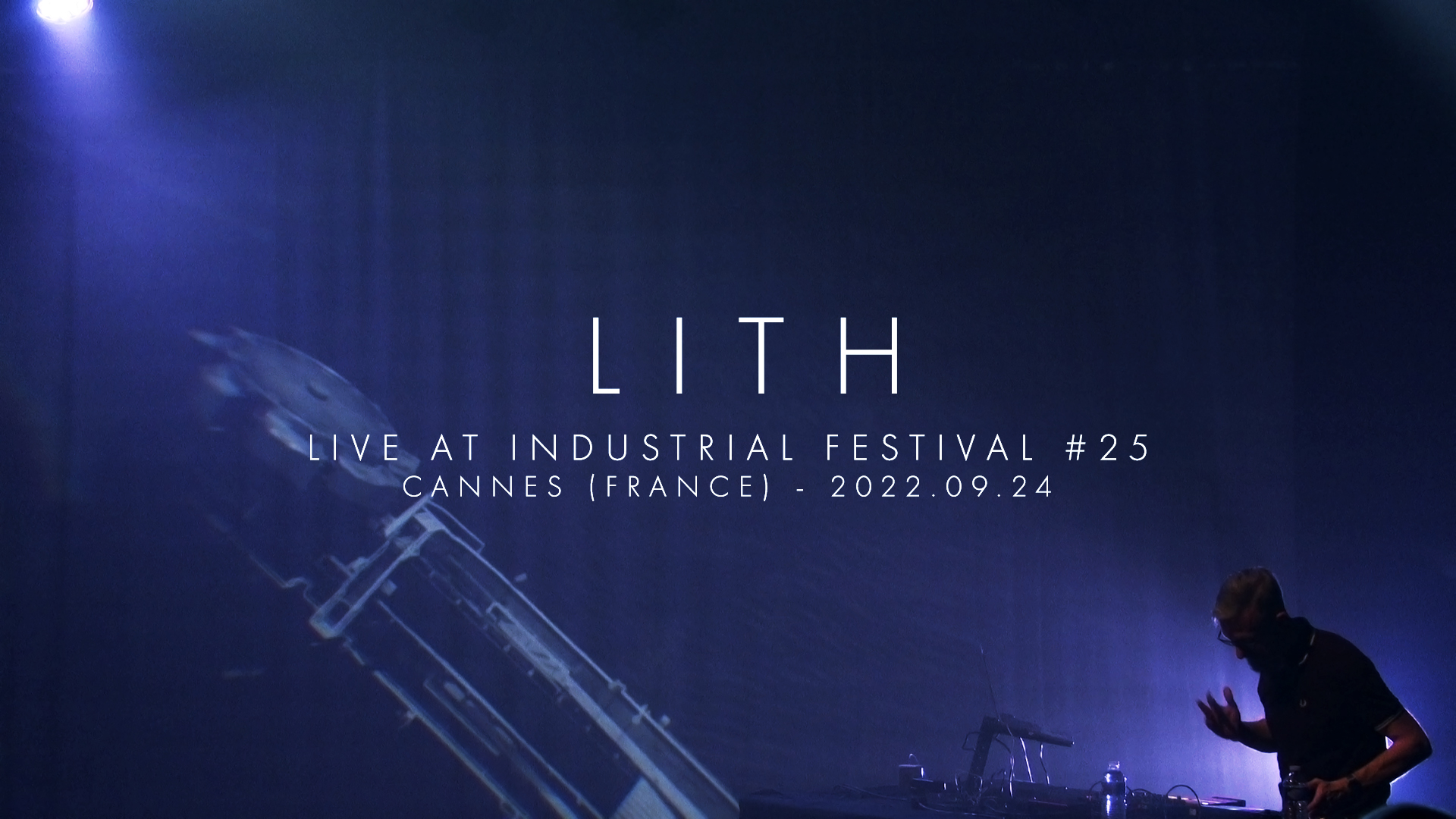 LITH Live at Industrial Festival #25